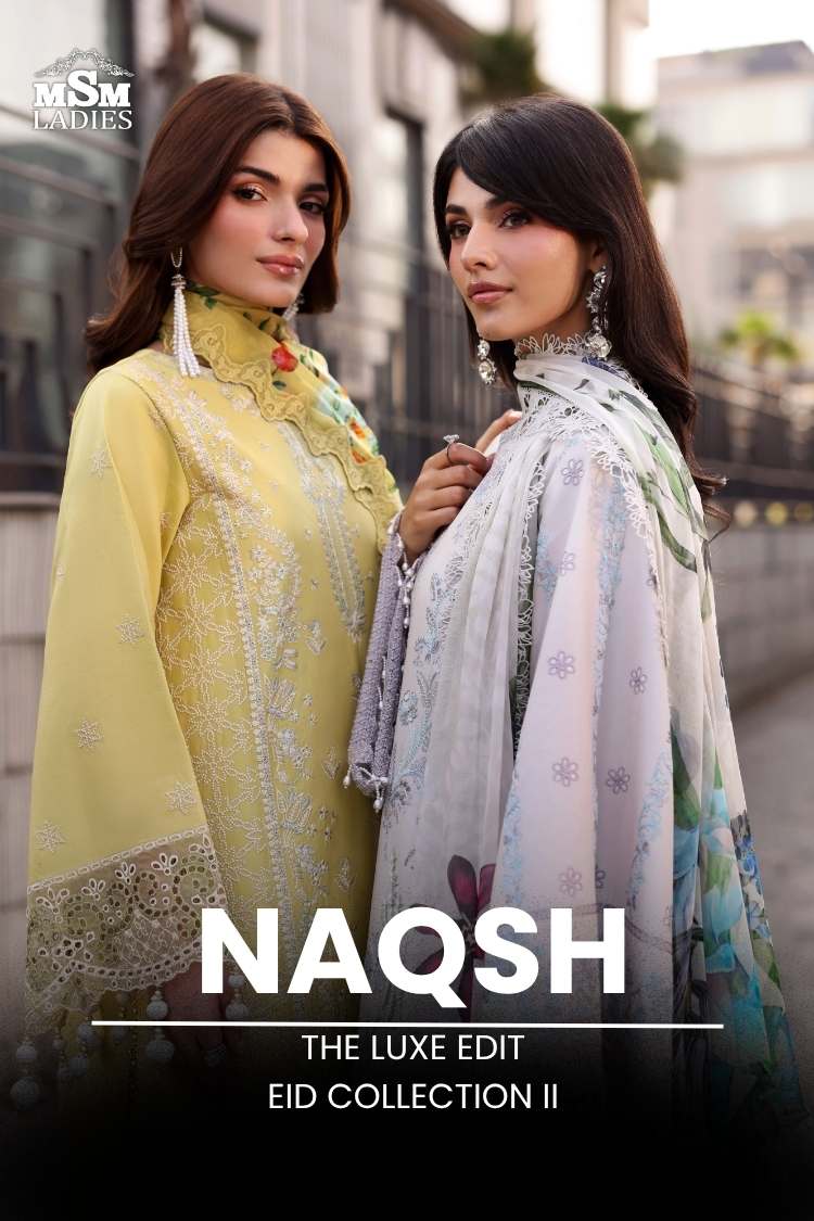 Naqsh - The Luxe Edit - Eid Collection II